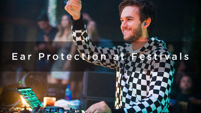 Ear Protection at Festivals