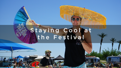 Staying Cool at the Festival